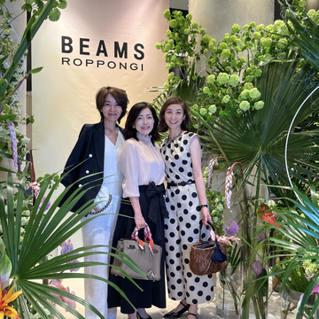 ビームス 六本木ヒルズがよりプレミアムに☆レセプションパーティーへ伺ってきました
